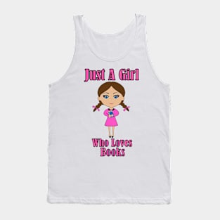 Just A Girl Who Loves Reading Books Tank Top